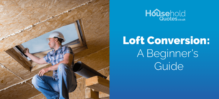 Loft conversion beginner's guide.