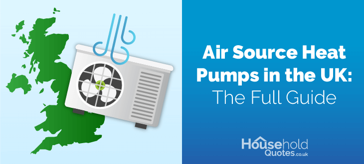Air Source Heat Pumps in the UK: The Full Guide