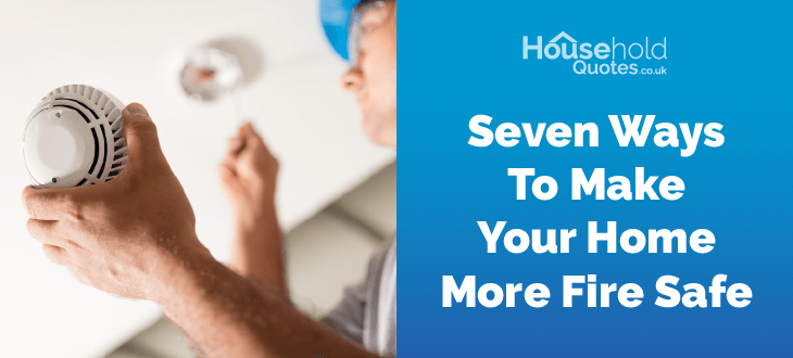 Seven ways to make your home more fire-safe