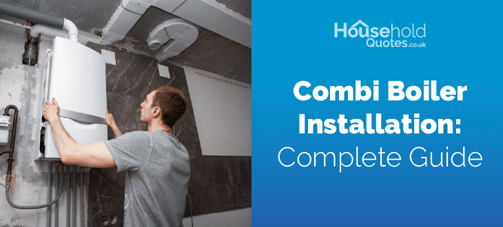 New Combi Boiler Installation Complete Guide